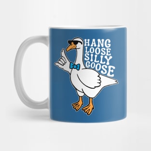 Hang Loose Silly Goose with Sunglasses Mug